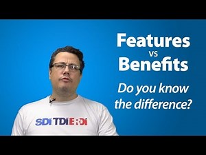Features VS Benefits. Do You Know the Difference?