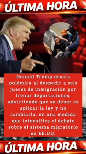 #Trump #EEUU #Migracion #Justicia #Politica #Noticias #UltimaHora