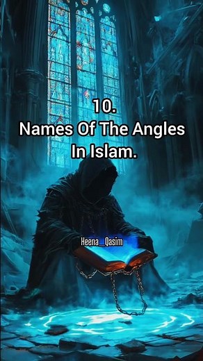 10 Angels in Islam and Their Duties ✨ | Do you know them all?