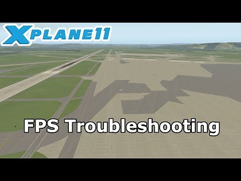 X Plane 11 | FPS Troubleshooting GERMAN