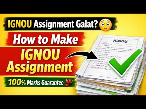 How to Make IGNOU Assignment 📚 Step by Step | Format, Tips & Full Marks Guide 💯