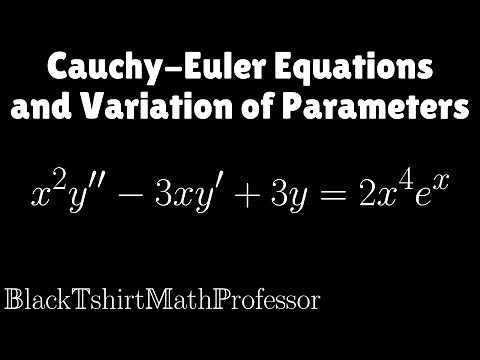 Cauchy - Euler Equations and Variation of Parameters Problem 4 (Differential Equations)