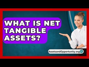 What Is Net Tangible Assets? - AssetsandOpportunity.org