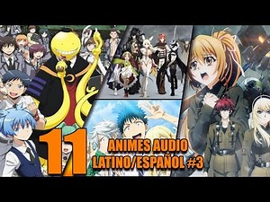 11 Animes Doblados A Audio Español Y Latino Que seguramente Nunca Has Visto | VideoTop 3