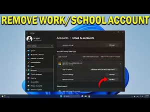 How To Remove Work or School Account From Windows 11 - Quick Fix