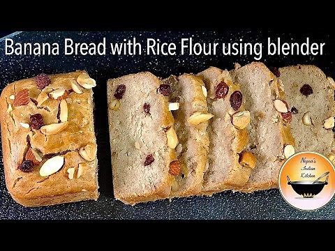 Easy Rice Flour Banana Bread Recipe- gluten free, dairy free, eggless and vegan/Rice Flour cake