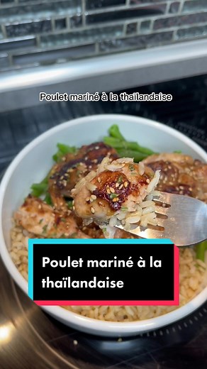 Poulet Mariné à la Thaïlandaise : Recette Facile pour Meal Prep