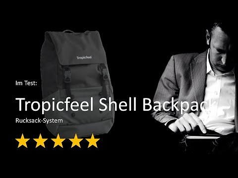 Tropicfeel Shell Backpack - the backpack in an independent test