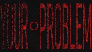 Your Problem Jx1dx1 Noli Lms Forsaken Ost By Eden Essence Mp3 & Mp4 Download