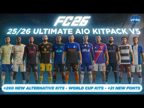 25/26 Ultimate AIO Kits V5 Mod For FC 26 (World Cup 2026 Kits - Alternative Kits - Fonts) v1.4.3