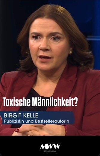 Birgit Kelle | Toxische Männlichkeit? | Mehrwertwissen