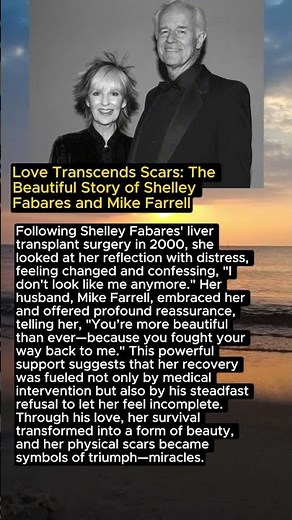 Love Transcends Scars: The Beautiful Story of Shelley Fabares and Mike Farrell