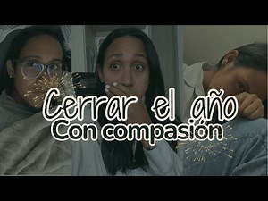 Cerrar el año con compasión