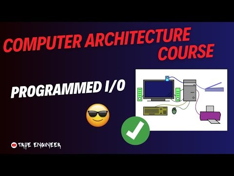 Programmed I/O | Computer Organisation and Architecture Complete Course | True Engineer