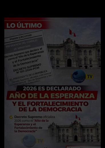 🔴 OFICIAL | 2026 LLEVARÁ EL NOMBRE DE “AÑO DE LA ESPERANZA Y EL FORTALECIMIENTO DE LA DEMOCRACIA” El Gobierno Nacional oficializó la denominación del año 2026 como el “Año de la Esperanza y el Fortalecimiento de la Democracia”, tras la publicación del Decreto Supremo N° 011-2026-PCM en el diario oficial. La norma, emitida por el Poder Ejecutivo, dispone que esta denominación sea utilizada de manera obligatoria en toda la documentación oficial de las entidades públicas a nivel nacional durante e