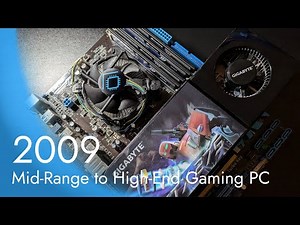 2009 Mid Range to High End Gaming PC