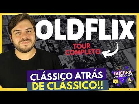 OLDFLIX | ÓTIMO CUSTO BENEFÍCIO E MUITOS CLÁSSICOS?! | Tour Completo!