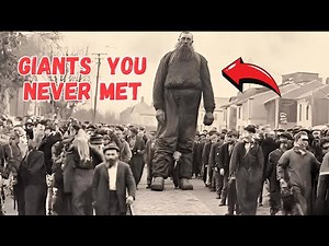 Real Life Human Giants That Really Exist