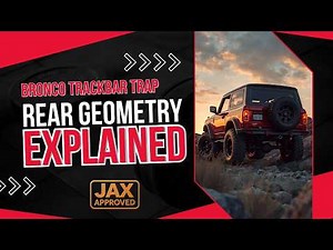 Bronco Track Bar Trap — Adjustable vs Relocation: Rear Geometry Explained