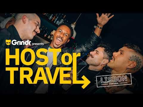Grindr Presents: Host or Travel - Lisbon