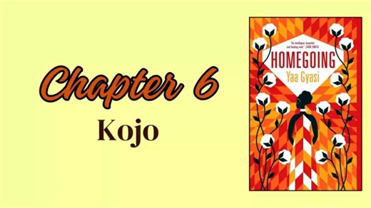 Homegoing - Chapter 6 ORIGINAL