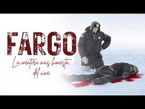 FARGO: La Mentira Más Honesta del Cine