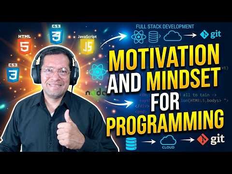 Motivation adn Mindset for full stack programming with the Odin Project. The Odin Project. Video 4