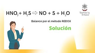 ・・・  HNO3    H2S ・・ｨ NO   S   H2O Balance Redox (Soluciﾃｳn)