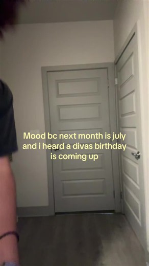 Mood: July Is Coming — A Diva’s Birthday Next Month