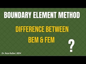 FEM vs BEM — Which One Should You Use (and Why)?