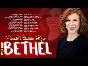 Compilation Bethel Worship Songs 2021 Nonstop 🙏 Powerful Healing Prayer To Burn All Sickness