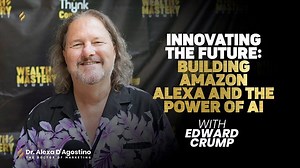 From Alexa to Innovation: An Exclusive Conversation with Ed Crump, Co-Founder & Inventor of Amazon Alexa
