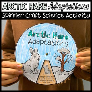 Arctic Hare Adaptations Spinner | Hands-On Arctic Animal Adaptations Craft