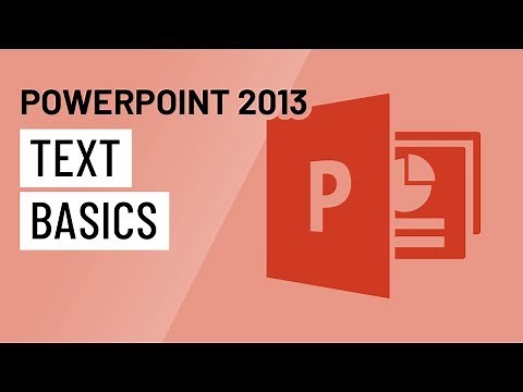 PowerPoint 2013: Text Basics