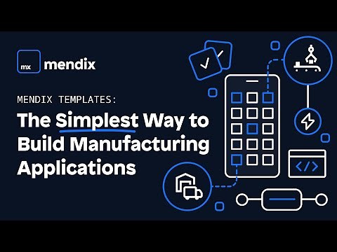 Mendix Templates: The Simplest Way to Build Manufacturing Apps