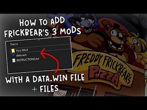 How to add mods with a Data file to Five Nights at Frickbear's 3!