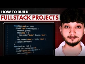 Build an Industry-Level FullStack Project from Scratch | Complete Roadmap for Beginners