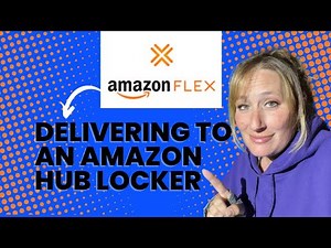 Amazon Flex App Tips for Delivering Start to Finish | How to Complete Amazon Hub Locker Deliveries