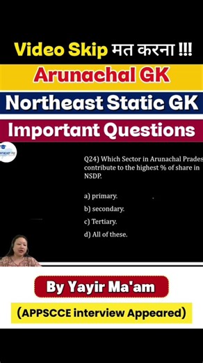 Arunachal GK + Northeast Static GK= Important MCQs for APSSB & APPSC | ⚠️Don’t Miss This!