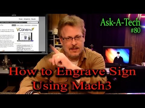 How to Engrave Sign Using Mach3 - Ask-A-Tech #80