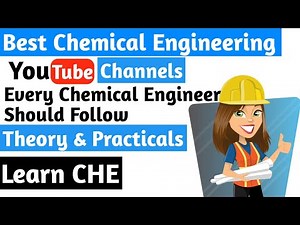 Best Chemical Engineering YouTube Channels | Best YouTube Channel for Chemical Engineering Students