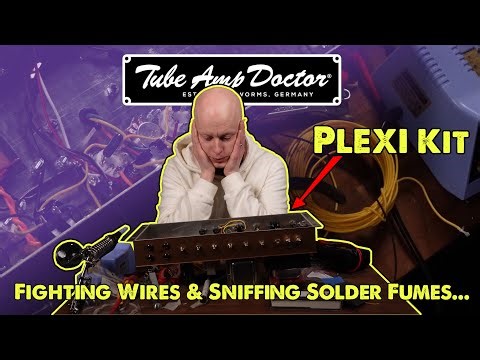Building a TAD 50w Plexi Kit - Part 2: Fighting Wires and Irons