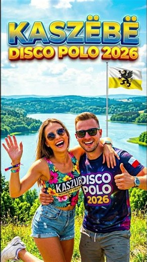 Kaszëbë (Kaszuby) | NOWOŚĆ DiscoPolo 2026 #discopolo #music #muzyka #piosenka #wies #kaszuby