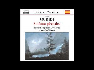 Jesús Guridi (1886-1961) : Sinfonia Pirenaica (1945)