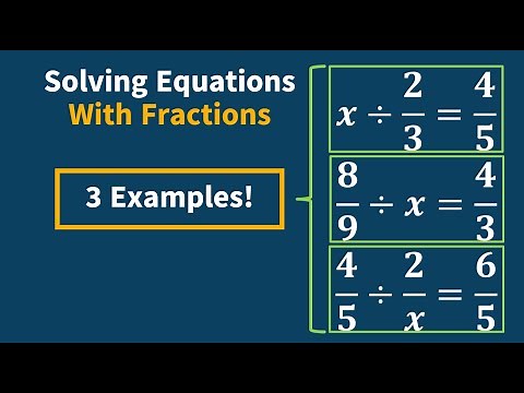 Solving Equations with Fractions - Keep Change Flip (KCF)