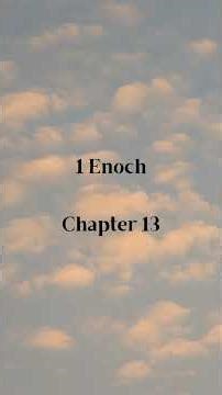 1 Enoch - Chapter 13