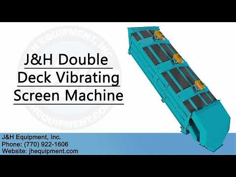 J&H Double Deck Vibrating Screen Machine