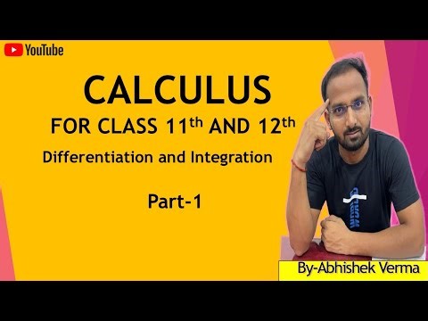 CALCULUS (Part-1) FOR CLASS 11th AND 12th PHYSICS
