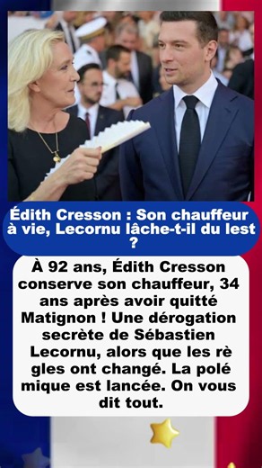 Édith Cresson : Son chauffeur à vie, Lecornu lâche-t-il du lest ? | #ÉdithCresson #Chauffeur