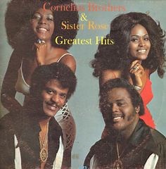 Cornelius Brothers & Sister Rose - Greatest Hits
